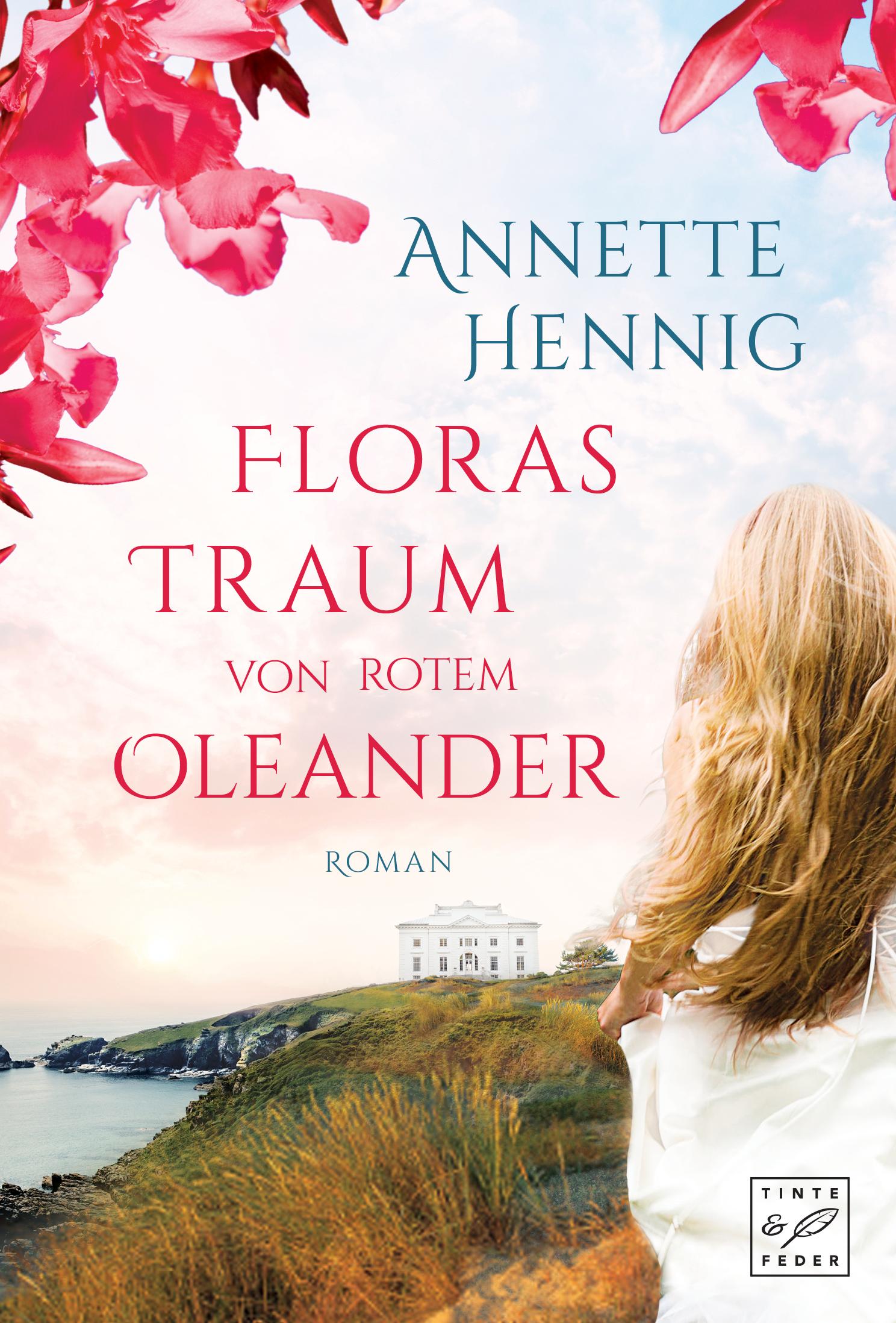 Annette Hennig – Floras Traum von rotem Oleander