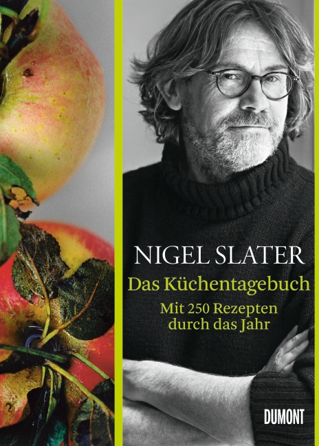 Das Küchentagebuch von Nigel Slater © Dumont Buchverlag