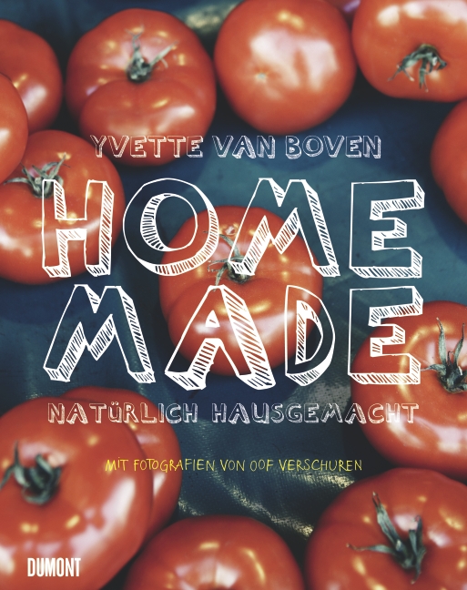 Home Made von Yvette van Boven © Dumont Buchverlag