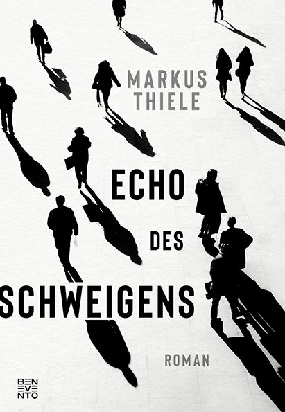 Echo des Schweigens von Markus Thiele © Beneventobooks
